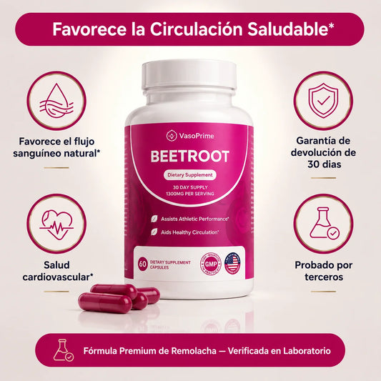 BeetRoot de VasoPrime: Recupera tu Chispa Diaria, apoyando tu circulación y presión arterial.